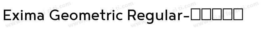 Exima Geometric Regular字体转换